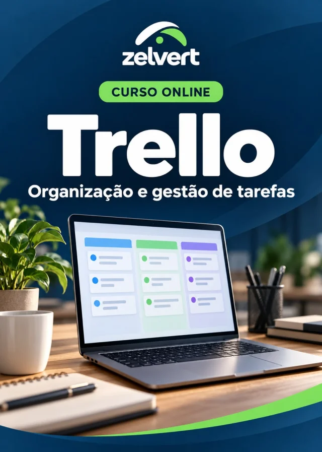 Curso Online Trello - Organização e Gestão de Tarefas - ZELVERT